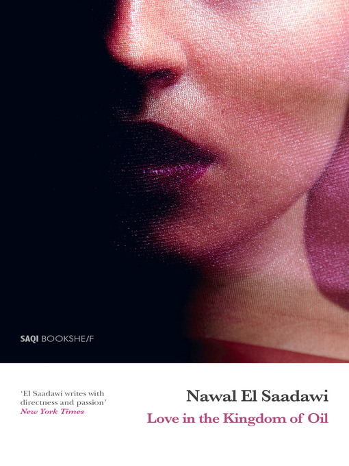 Title details for Love in the Kingdom of Oil by Nawal El Saadawi - Available